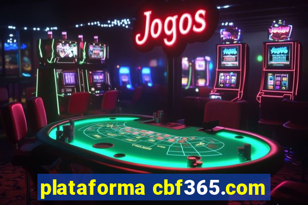 plataforma cbf365.com